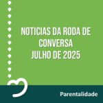 Noticias da Roda julho de 2025